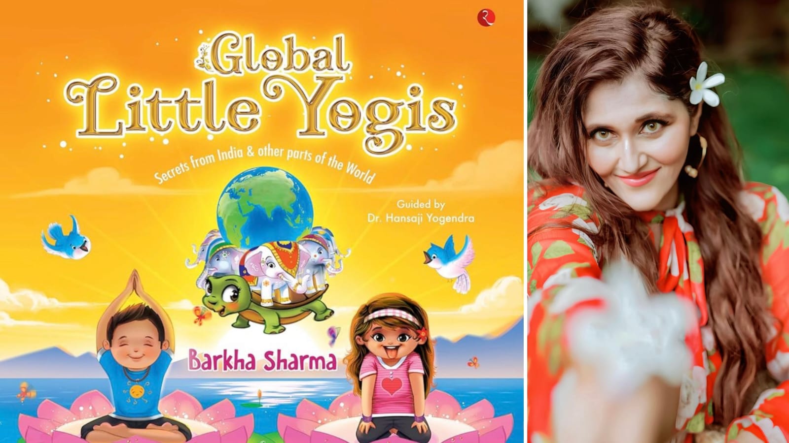 Barkha Sharma?s Global Little Yogis shaping beautiful mindful futures worldwide 
