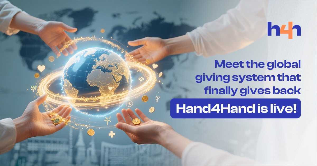 Meet the global giving system that finally gives back -Hand4Hand is live!