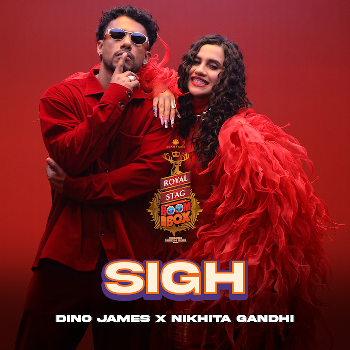 Royal Stag BoomBox Presents ?SIGH? by Nikhita Gandhi & Dino James